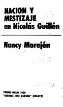 Nación y mestizaje en Nicolás Guillén - Nancy Morejón - Google Libros