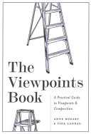 The Viewpoints Book A Practical Guide to Viewpoints and Composition